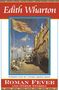 Edith Wharton: Roman Fever and Other Stories, Buch