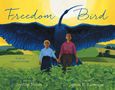 Jerdine Nolen: Freedom Bird, Buch