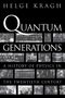 Helge Kragh: Quantum Generations, Buch