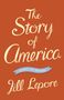 Jill Lepore: The Story of America, Buch