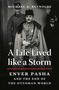 „Michael A. Reynolds“, „A Life Lived like a Storm“, „Enver Pasha and the End of the Ottoman World“. Ein historisches Foto., Buch