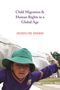 Jacqueline Bhabha: Child Migration & Human Rights in a Global Age, Buch