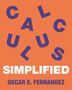 Oscar E Fernandez: Calculus Simplified, Buch