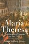 Barbara Stollberg-Rilinger: Maria Theresa, Buch