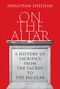 Jonathan Sheehan: On the Altar, Buch