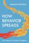 Damon Centola: How Behavior Spreads, Buch