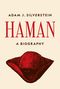 Adam J. Silverstein: Haman, Buch