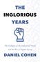 Daniel Cohen: The Inglorious Years, Buch
