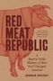 Joshua Specht: Red Meat Republic, Buch