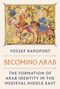 Yossef Rapoport: Becoming Arab, Buch