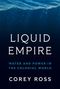 Corey Ross: Liquid Empire, Buch