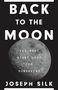 Joseph Silk: Back to the Moon, Buch