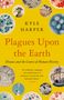 Kyle Harper: Plagues upon the Earth, Buch