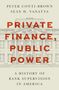 Peter Conti-Brown: Private Finance, Public Power, Buch