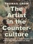 Thomas Crow: The Artist in the Counterculture, Buch