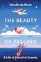 Claudia de Rham: The Beauty of Falling, Buch
