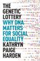 Kathryn Paige Harden: The Genetic Lottery, Buch