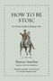 Marcus Aurelius: How to Be Stoic, Buch