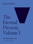 Sigfried Giedion: The Eternal Present, Volume I, Buch