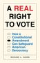Richard L Hasen: A Real Right to Vote, Buch