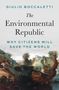 Giulio Boccaletti: The Environmental Republic, Buch