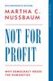 Martha C. Nussbaum: Not for Profit, Buch