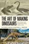 "The Art of Making Dinosaurs: How Science and Imagination Bring Them to Life" von Victoria Coules & Michael J. Benton. Eine Illustration von Dinosauriern, oben im Wasser und unten in einer Landschaft., Buch