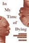 John Parker: In My Time of Dying, Buch, Buch