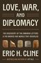 Eric H. Cline: Love, War, and Diplomacy, Buch