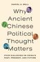 Daniel A. Bell: Why Ancient Chinese Political Thought Matters, Buch