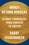Barry Eichengreen: Money Beyond Borders, Buch