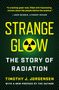 Timothy J Jorgensen: Strange Glow, Buch