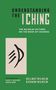 "UNDERSTANDING THE I CHING" oben, "THE WILHELM LECTURES ON THE BOOK OF CHANGES" mittig, Autoren unten. Grüner Hintergrund.