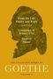 Johann Wolfgang von Goethe: From My Life, Poetry and Truth (Part Four) and Campaign in France 1792 / Siege of Mainz, Buch