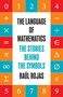 "The Language of Mathematics: The Stories Behind the Symbols" von Raúl Rojas. Buntes Layout mit mathematischen Symbolen.