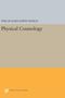 P. James E. Peebles: Physical Cosmology, Buch