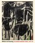 "Willem de Kooning THE BREAKTHROUGH YEARS, 1945–50." Abstrakte schwarze und weiße Formen auf lebhaftem Hintergrund., Buch