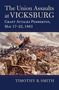 Timothy B Smith: The Union Assaults at Vicksburg, Buch