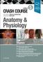 Jonny Stephens: Crash Course Anatomy and Physiology, Buch