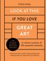Chloë Ashby: Look At This If You Love Great Art, Buch