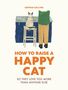 Sophie Collins: How to Raise a Happy Cat, Buch