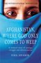 Siba Shakib: Afghanistan, Where God Only Comes To Weep, Buch