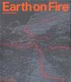 Bernhard Edmaier: Earth on Fire: How Volcanoes Shape Our Planet, Buch