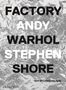 Stephen Shore: Factory, Buch