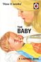 Jason Hazeley: How it Works: The Baby (Ladybird for Grown-Ups), Buch