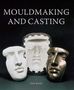 Nick Brooks: Mouldmaking and Casting, Buch