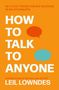 Leil Lowndes: How to Talk to Anyone, Buch