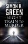 Simon R. Green: Night Train to Murder, Buch