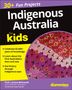 Larissa Behrendt: Indigenous Australia for Kids for Dummies, Buch