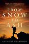 Anthony Sharwood: From Snow to Ash, Buch